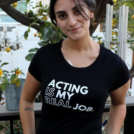 Acting Is My Real Job - Black Women's T-shirt